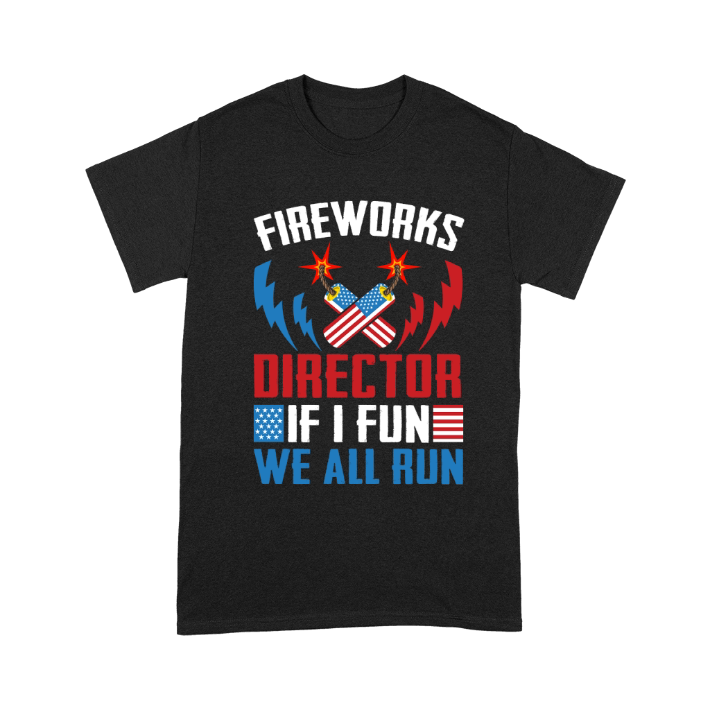Fireworks Director If I Fun we All Run Unisex T-Shirt