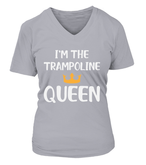 I,m The Trampoline Queen V-neck T-Shirt Woman