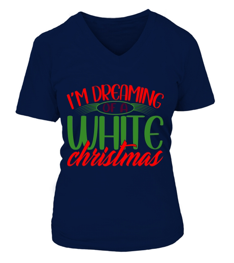 Im Dreaming Of A White Christmas V-neck T-Shirt Woman