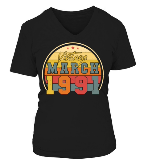 Vintage Funny March 1991 V-neck T-Shirt Woman