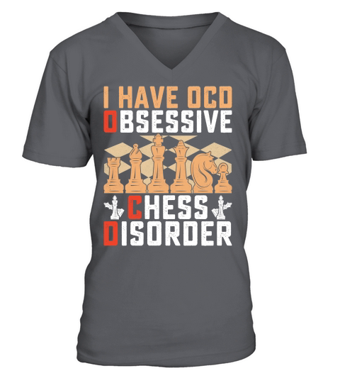 I HAVE OCD OBSESSIVE CHESS DISORDER V-Neck T-shirt