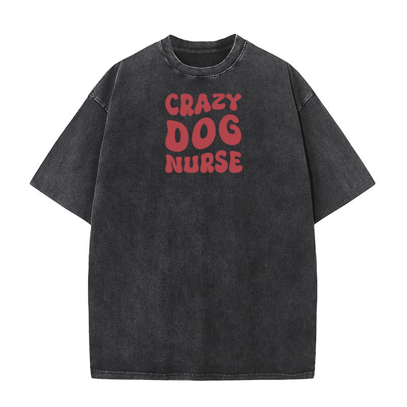 Crazy dog Nurse 2 Washed T-Shirt