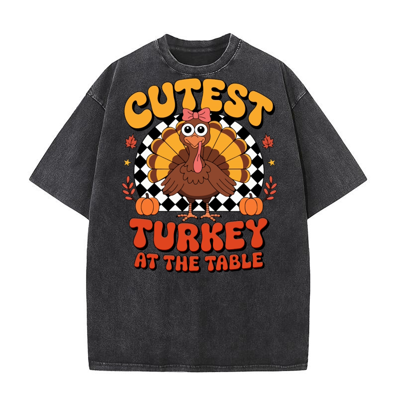 Cutest Turkey At The Table 2 Washed T-Shirt