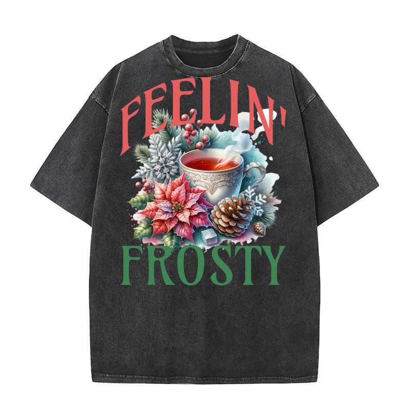 Feelin Frosty Christmas Washed T-Shirt
