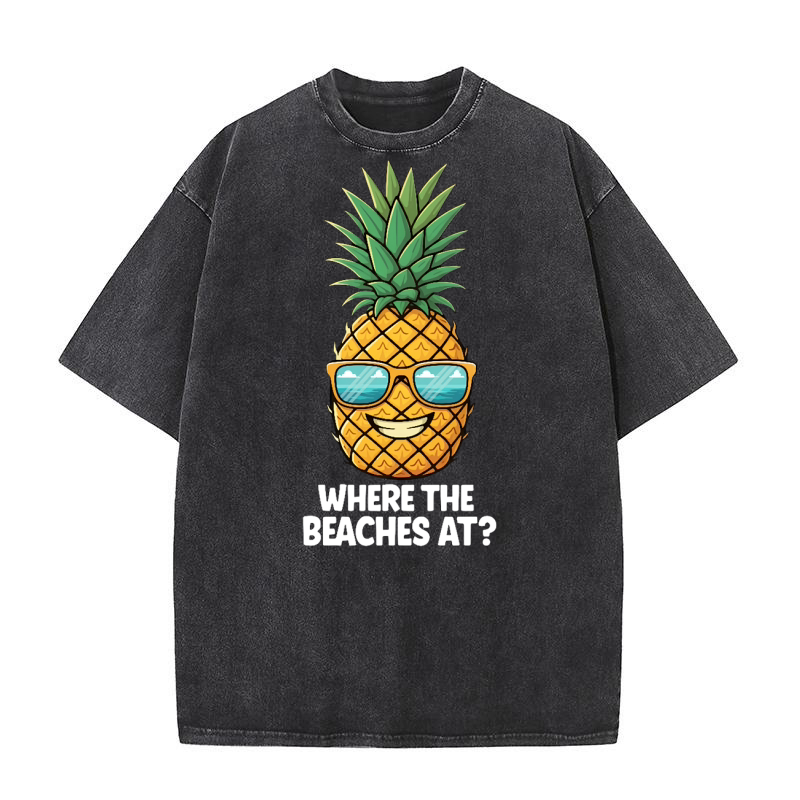 Where The Beaches At Washed T-Shirt