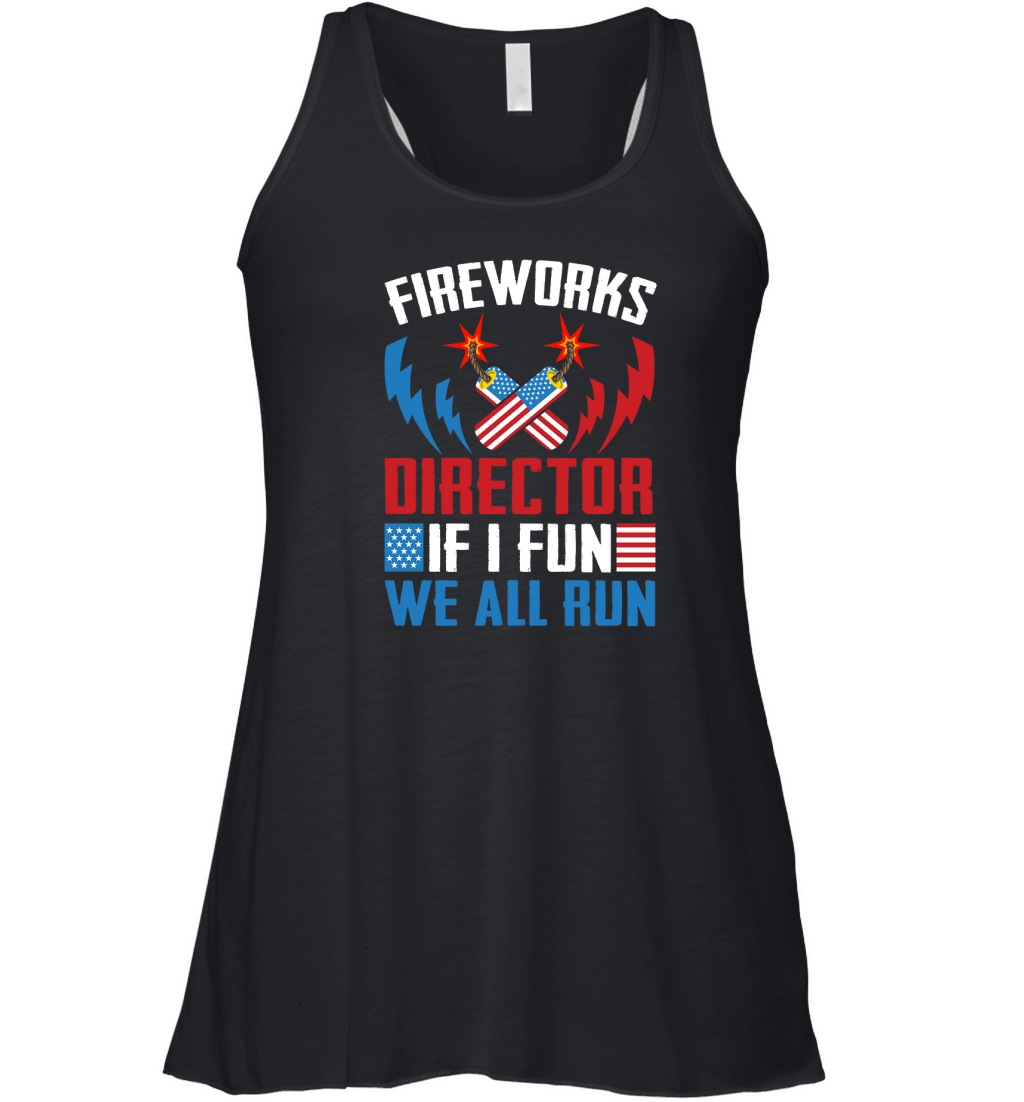 Fireworks Director If I Fun we All Run Women's Flowy Tank Top