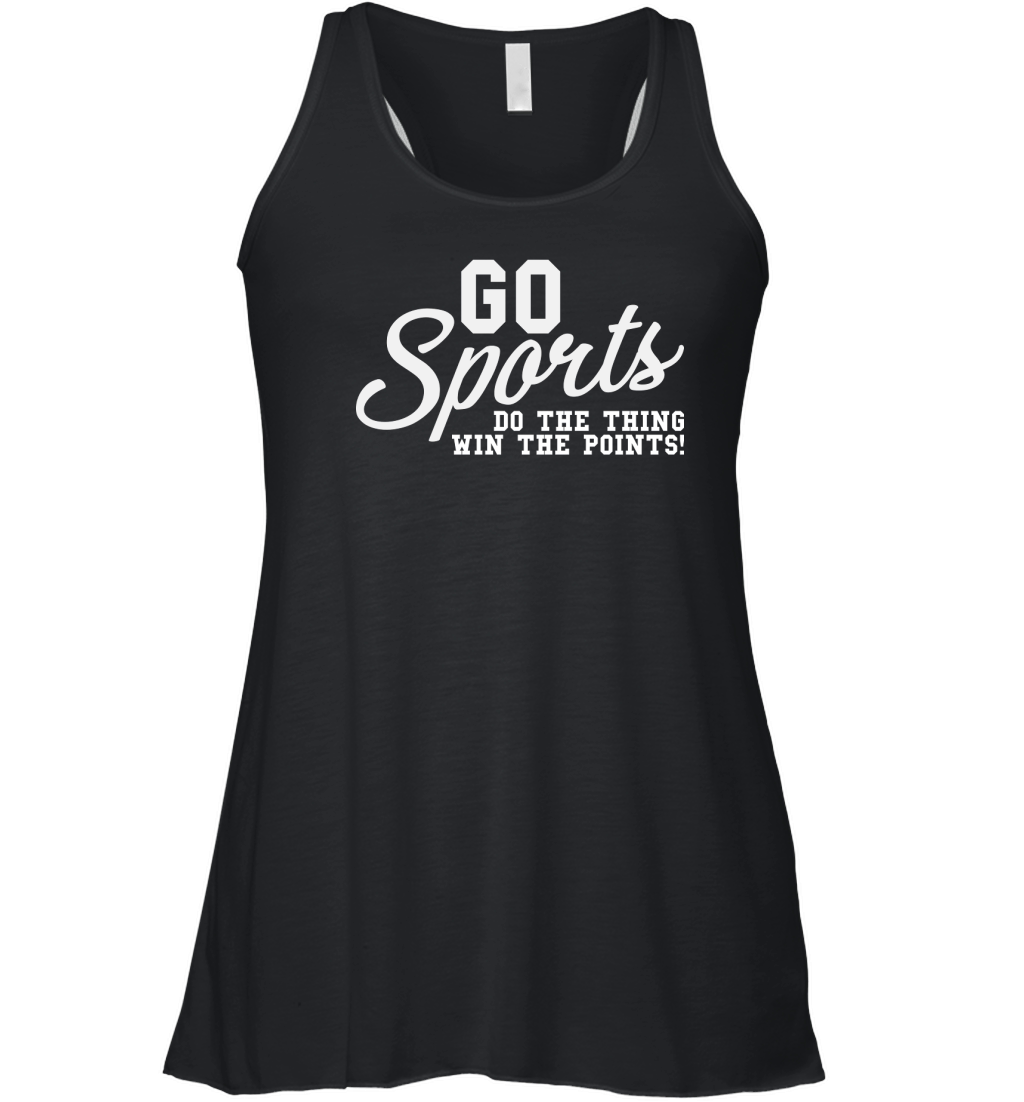 Go Sports Do The Thing Win The Points Women's Flowy Tank Top