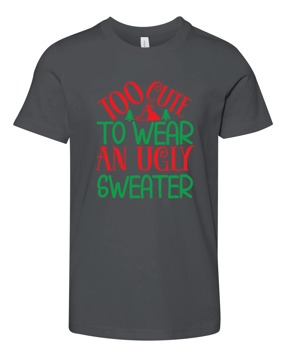 Too Cute To Wear An Ugly Christmas Youth Unisex Jersey Tee