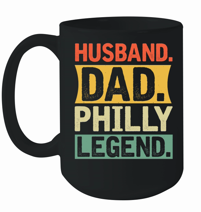 father day Husband Dad Philly Legend Ceramic Mug