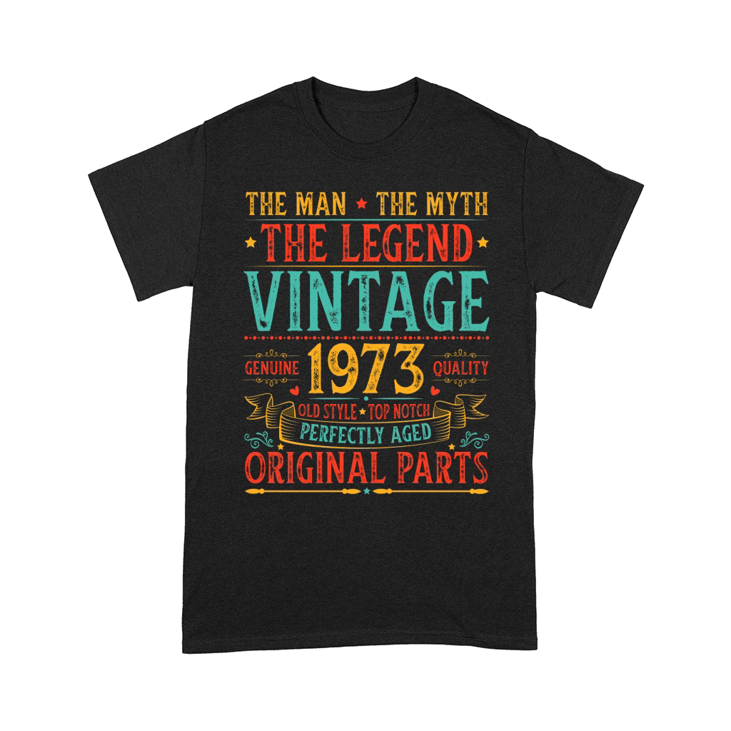 The Man The Myth The Legend Vintage 1973 Birthday T Shirt Design (1) Comfort T-shirt