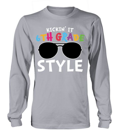 back to school   Kickinit 6th grade style Long sleeved Unisex