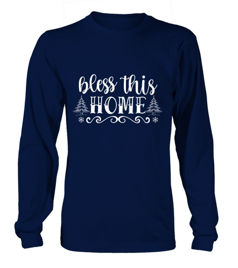 Bless this home me Long sleeved Unisex