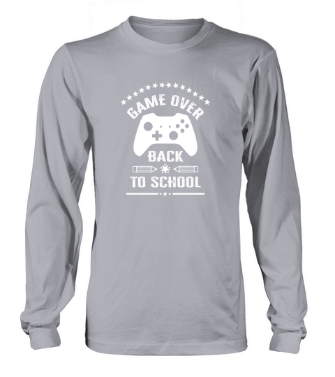 Game over back to schoo Long sleeved Unisex