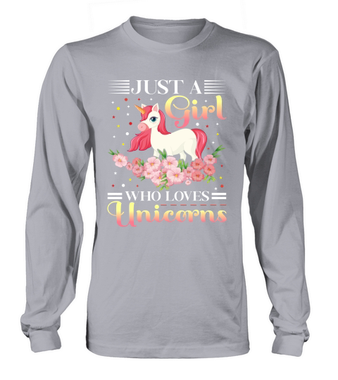 Just a Girl Who Loves Unicorns Long sleeved Unisex