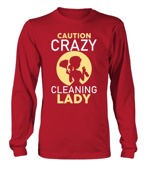mother day caution crazy cleaning lady 9 Long sleeved Unisex