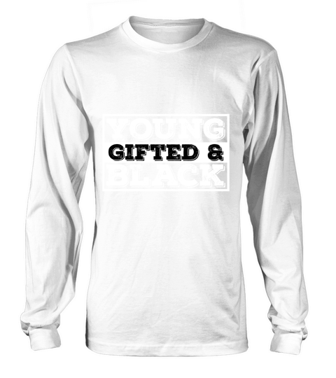 Young Gifted Black Black Long sleeved Unisex