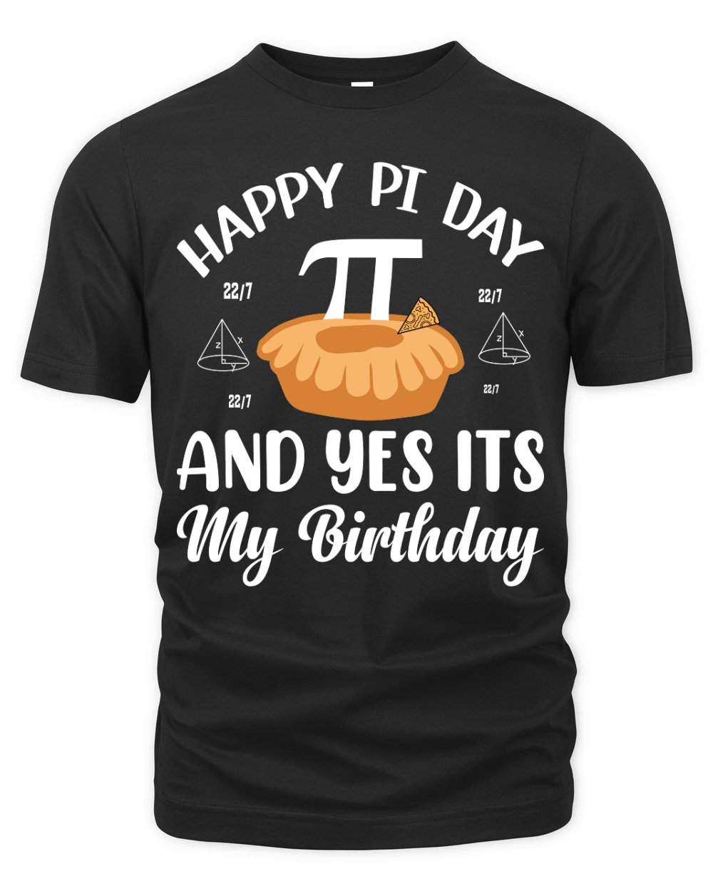 Happy Pi Day And Yes Its My Birthday Organic Unisex T-shirt
