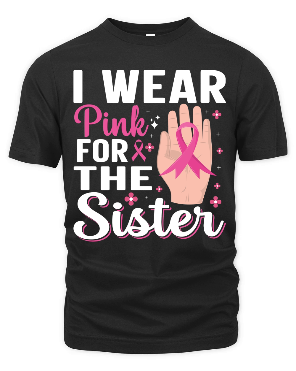 I wear pink for the sister Organic Unisex T-shirt
