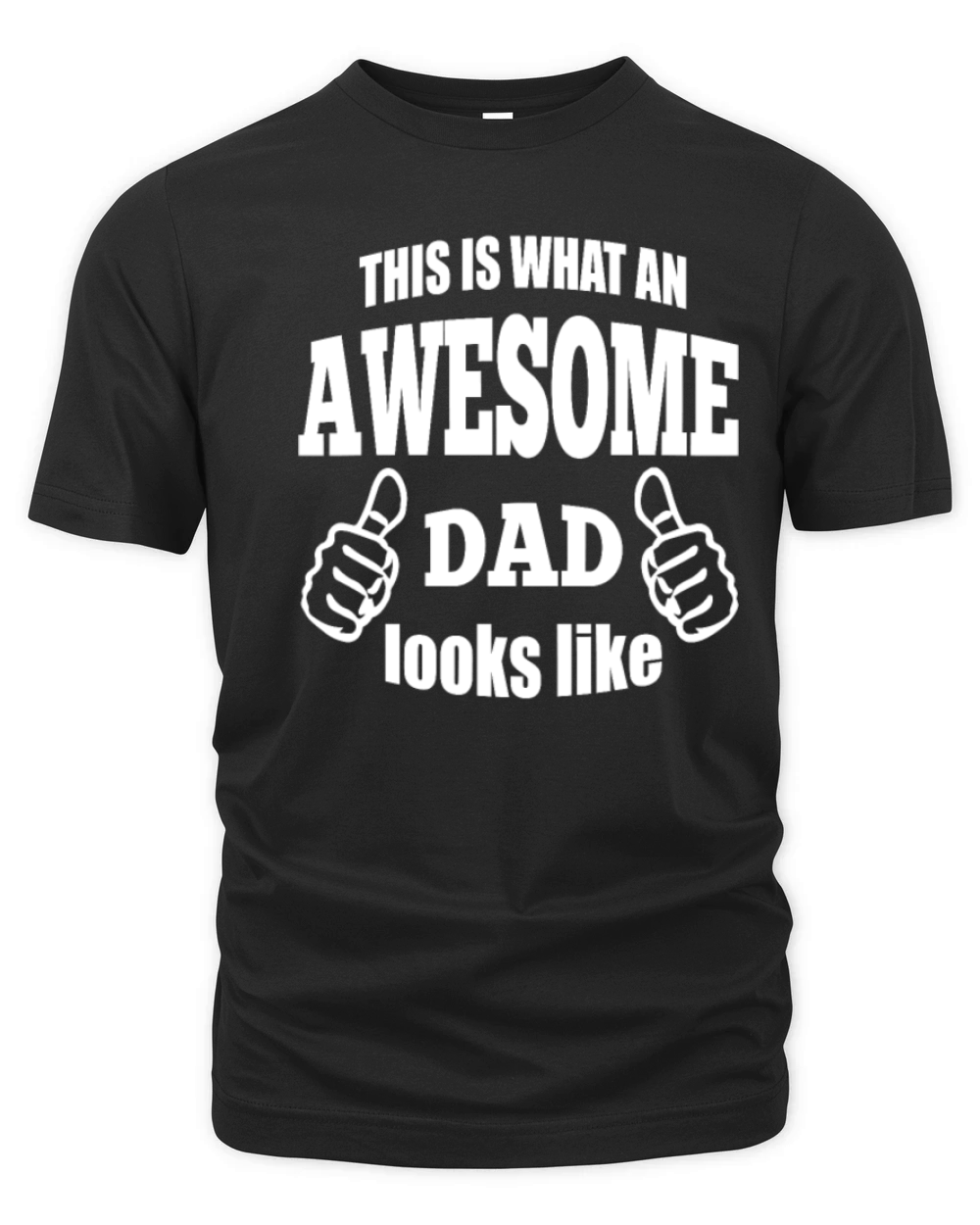 This Is What An Awesome Dad Looks Like T Shirt Organic Unisex T-shirt