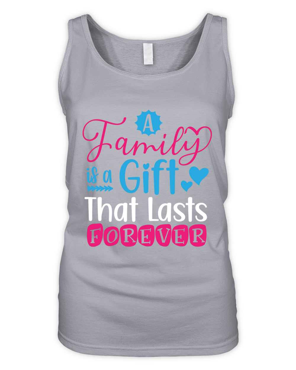A Family Is A Gift That Lasts Forever Organic Women's Tank Top