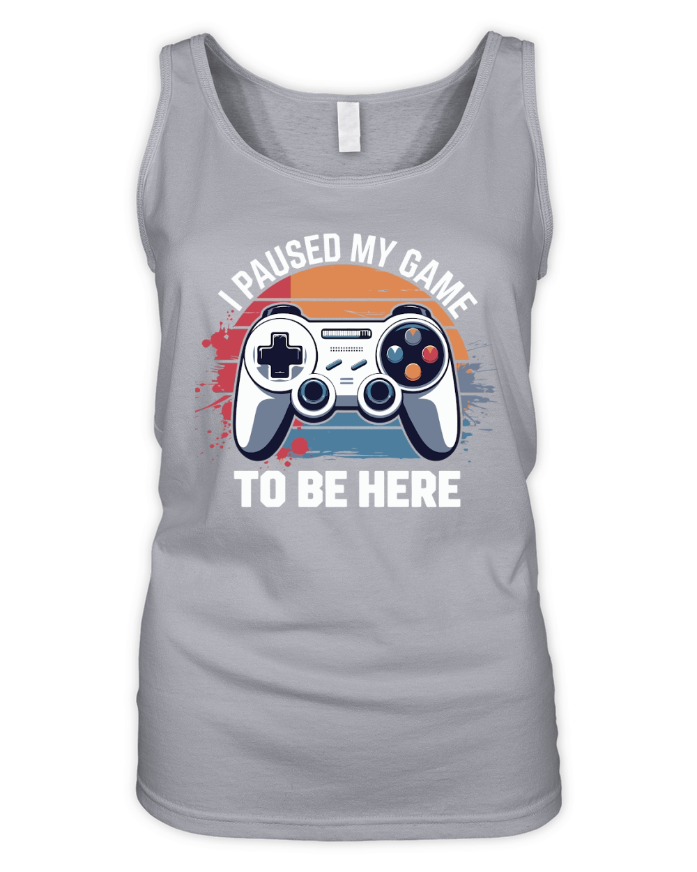 I Paused My Game To Be Here 8 Organic Women's Tank Top