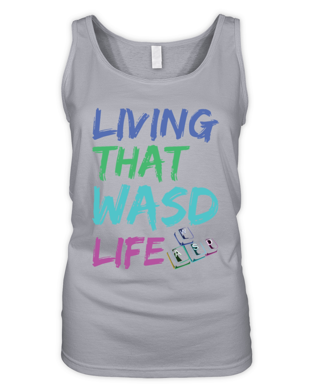 Living that WASD life Quote for a PC Geek Organic Women's Tank Top