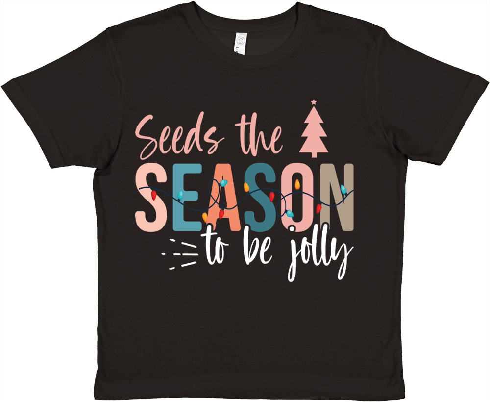 Seeds the season to be jolly Premium Kids Crewneck T-shirt