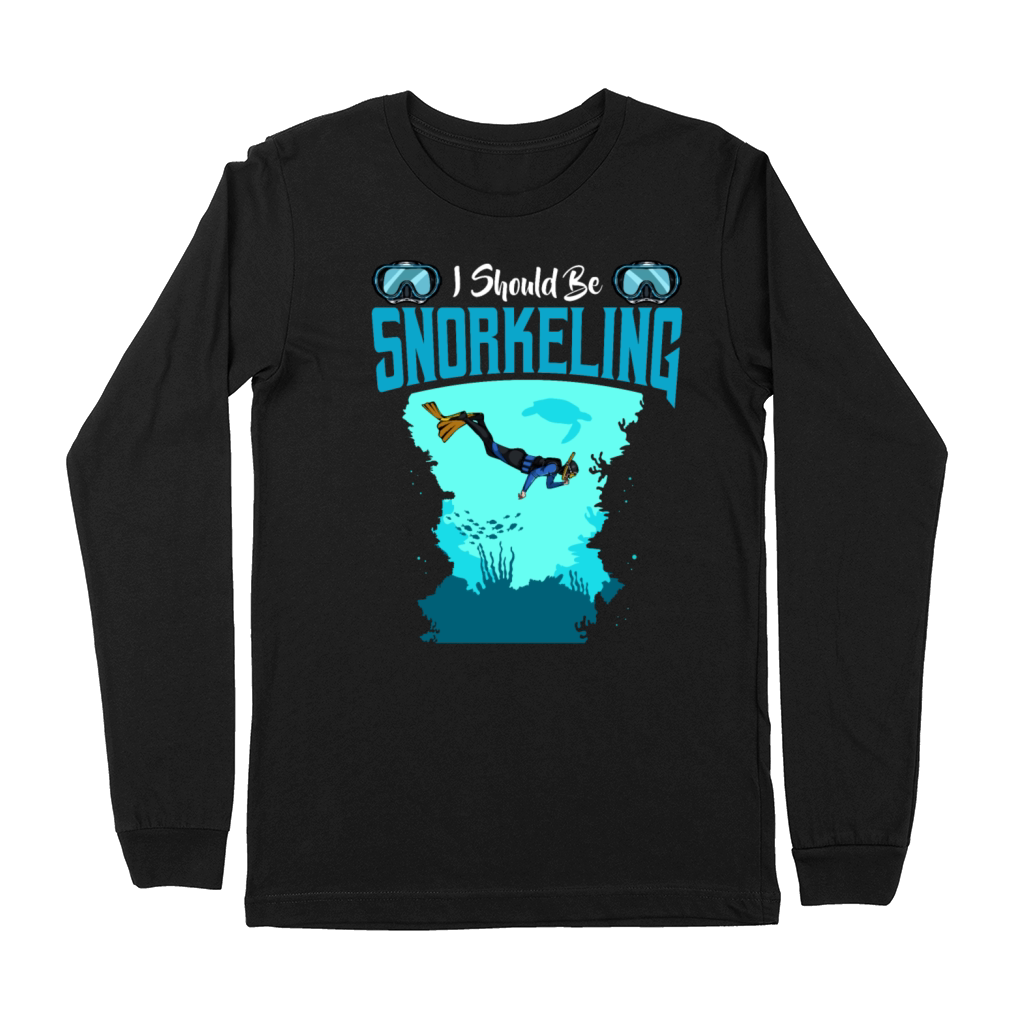 I Should Be Snorkeling Funny Sayings Snorkel Diver Premium Long Sleeve