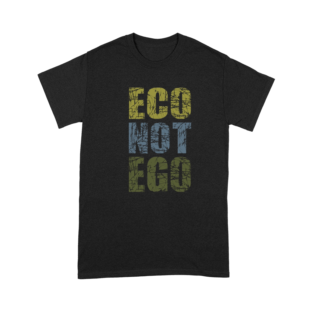 Eco Not Ego Premium T-shirt