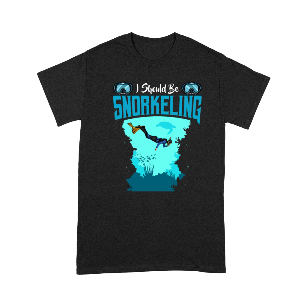 I Should Be Snorkeling Funny Sayings Snorkel Diver Premium T-shirt