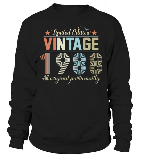 Birthday   Limited Edition Vintage 1988 Sweatshirt Unisex