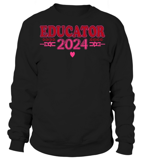Educator Est.2024 4 Sweatshirt Unisex