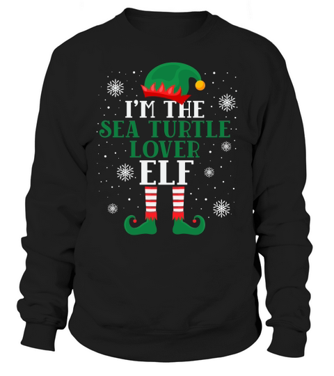 Im the sea turtle lover elf Sweatshirt Unisex