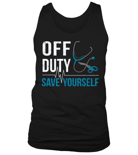Off Duty Save Yourself Sarcasm EMS Medical Tank Top Unisex
