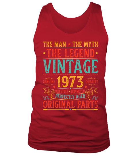 The Man The Myth The Legend Vintage 1973 Birthday T Shirt Design (1) Tank Top Unisex