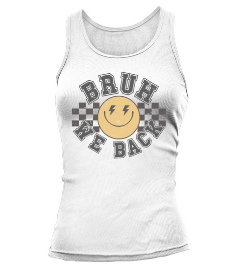 bruh we back Tank top Woman