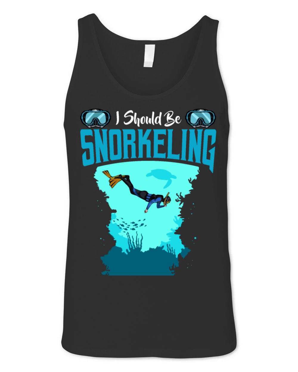 I Should Be Snorkeling Funny Sayings Snorkel Diver Unisex Jersey Tank