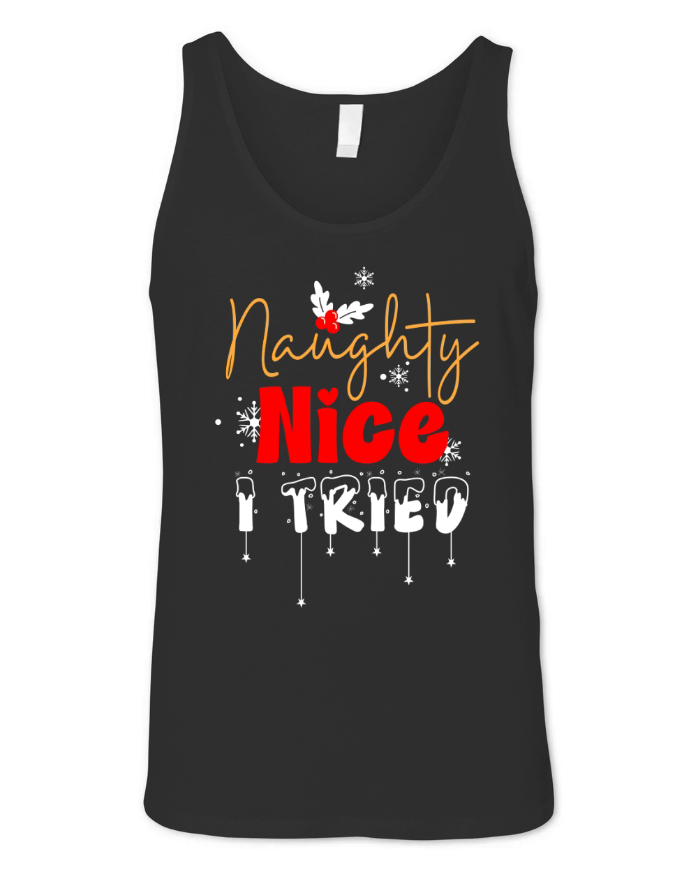 Naughty, Nice, I Tried Unisex Jersey Tank