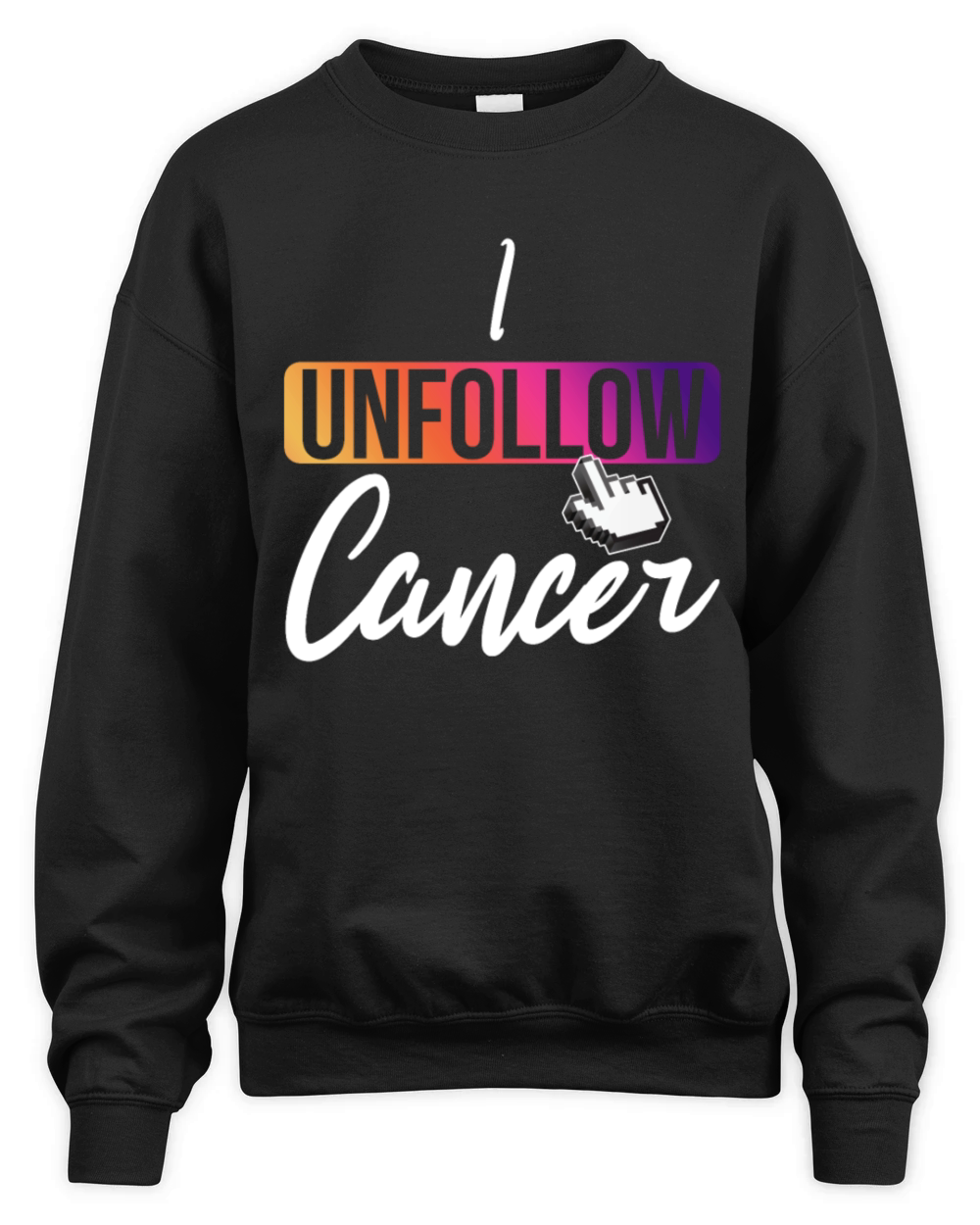 I unfollow cancer awareness month Unisex Premium Crewneck Sweatshirt