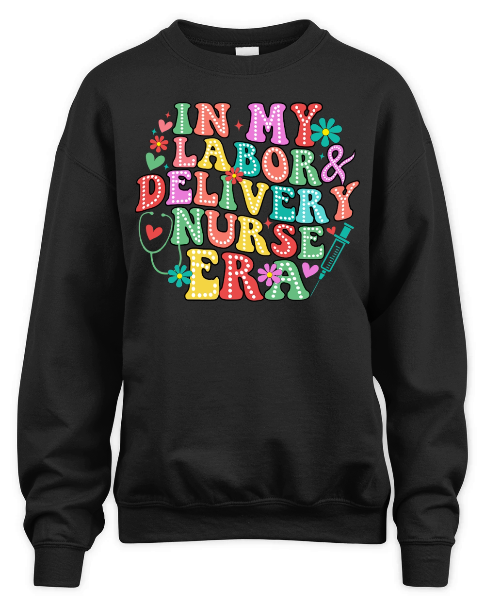 In my labor deliver nurse era Unisex Premium Crewneck Sweatshirt