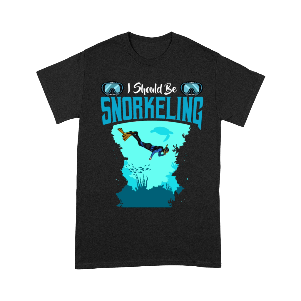 I Should Be Snorkeling Funny Sayings Snorkel Diver Unisex T-Shirt