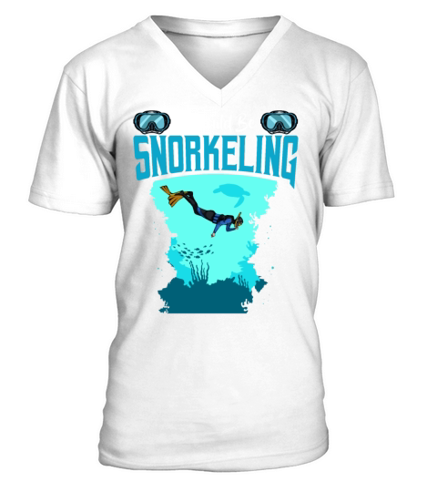 I Should Be Snorkeling Funny Sayings Snorkel Diver V-Neck T-shirt