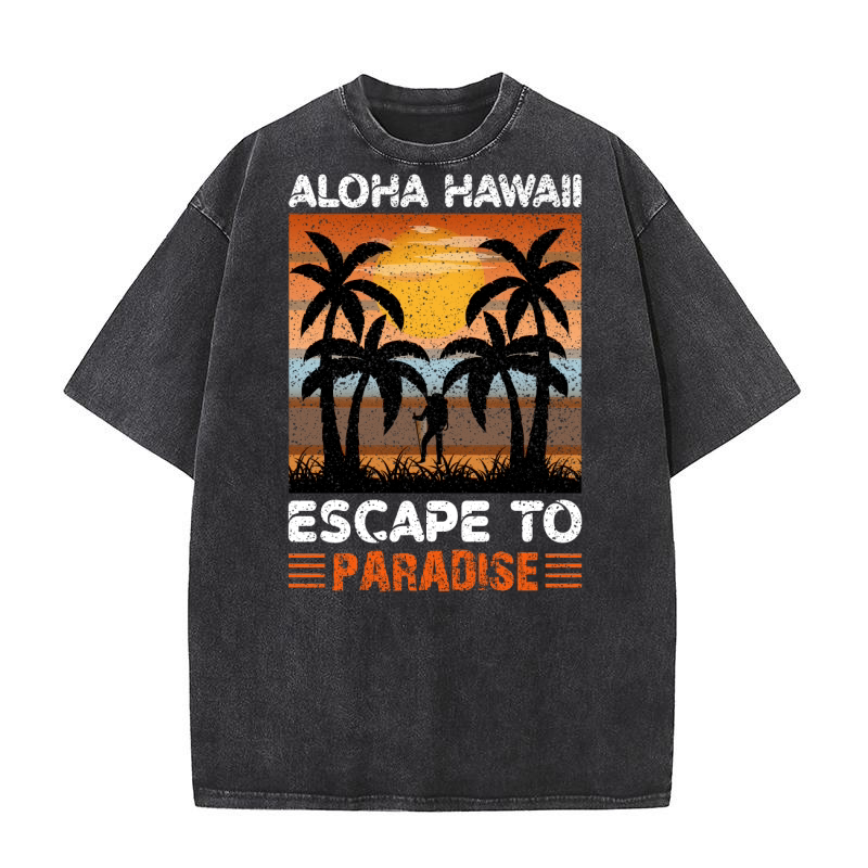 Aloha Hawaii Escape to Paradise Washed T-Shirt