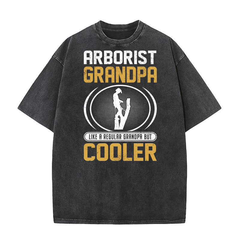 Arborist Grandpa Like A Regular Grandpa But Cooler (6) Washed T-Shirt
