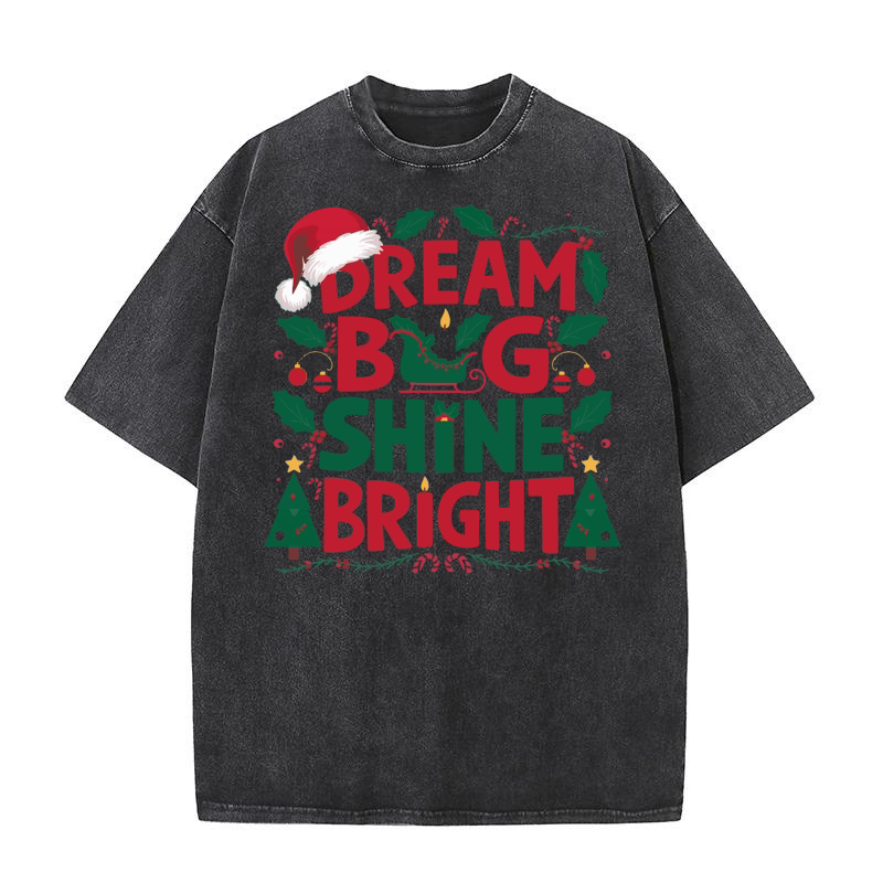 Dream Big Shine Bright Washed T-Shirt