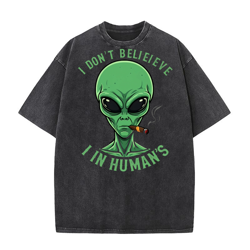 I Dont Belieieve I In Humans Washed T-Shirt