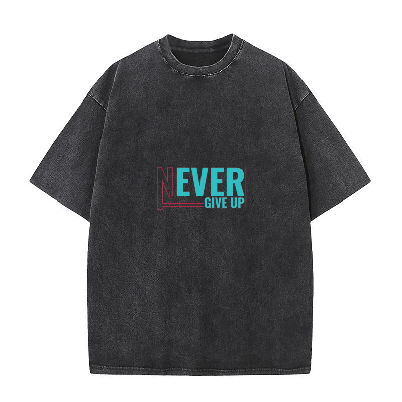 Never Give Up Washed T-Shirt
