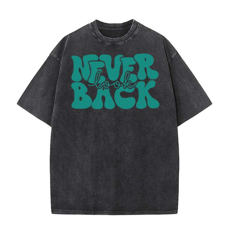 NEVER LOOK BACK Washed T-Shirt