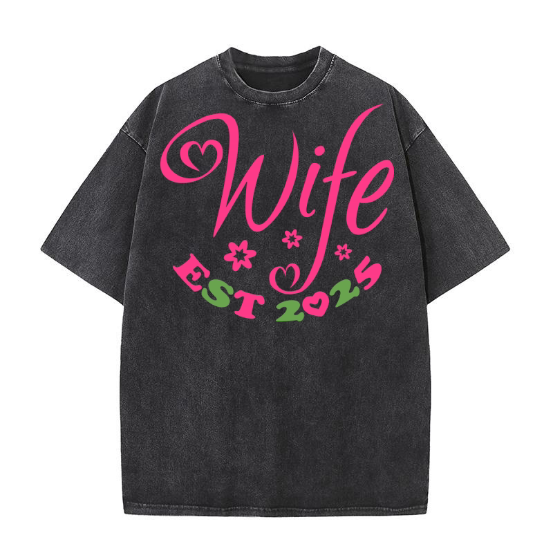Wife Est 2025 9 Washed T-Shirt