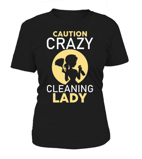 mother day caution crazy cleaning lady 9 Women's T-Shirt